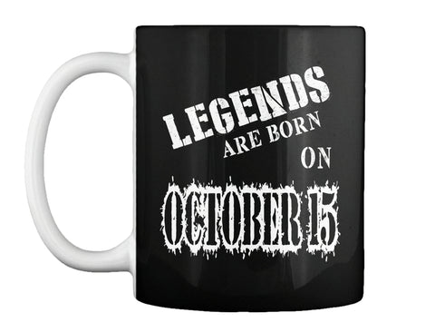 Legends are born on October 15