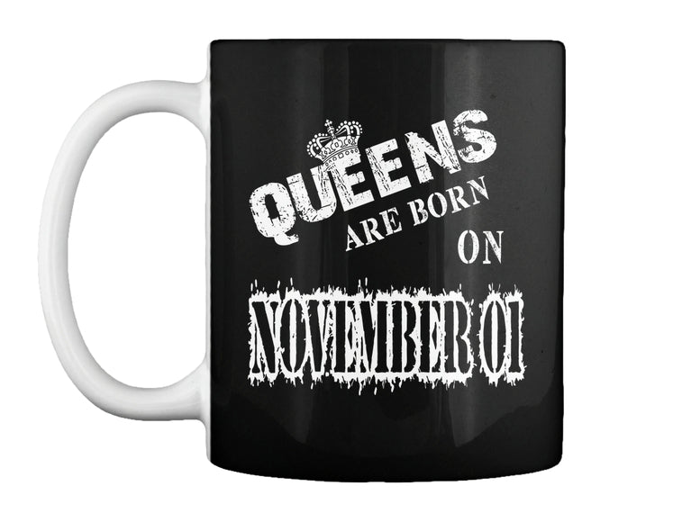 Queens are born on November 01