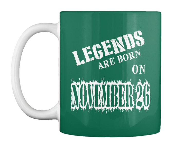 Legends are born on November 26