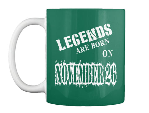 Legends are born on November 26