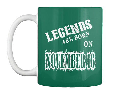 Legends are born on November 16