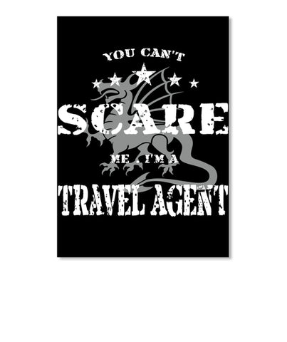 You can't scare me - Travel Agent