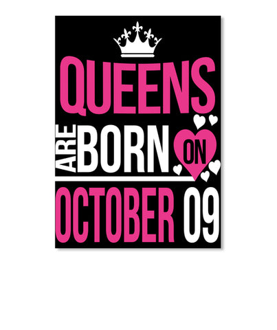 QUEENS ARE BORN ON OCTOBER 09