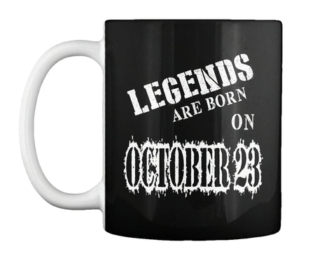 Legends are born on October 23