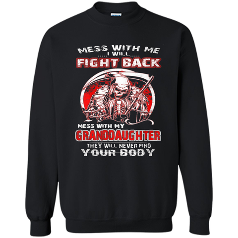 Don't mess with my granddaughter t shirt