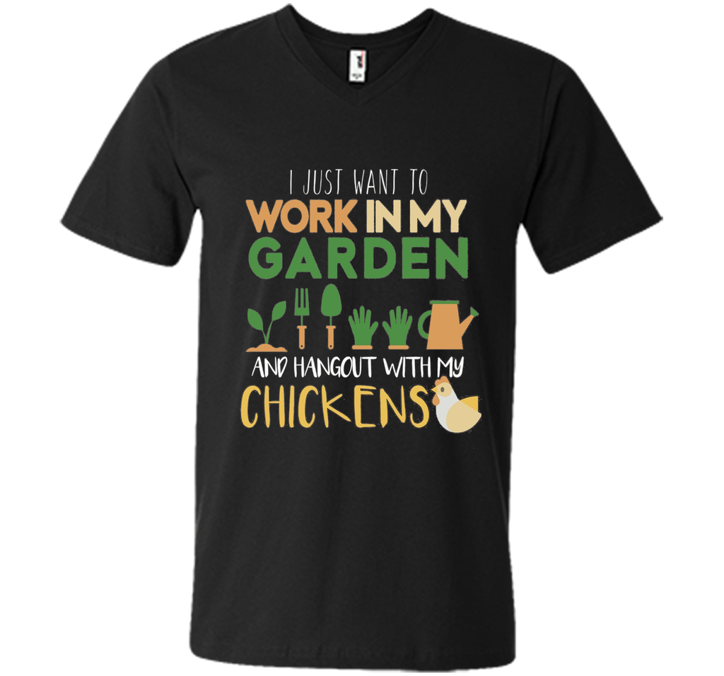Work In My Garden Hangout With My Chickens T-Shirt Gardening