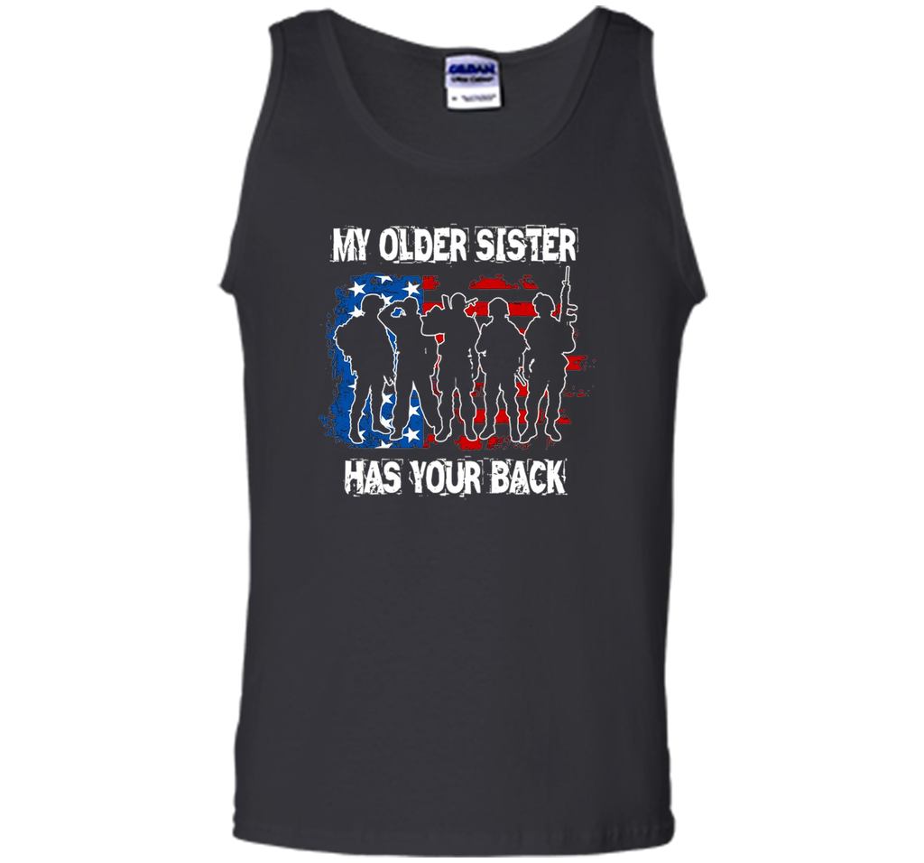 My Older Sister Has Your Back T Shirts