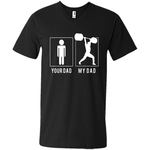 WEIGHT LIFTING YOUR DAD - MY DAD T SHIRT - FATHER'S DAY