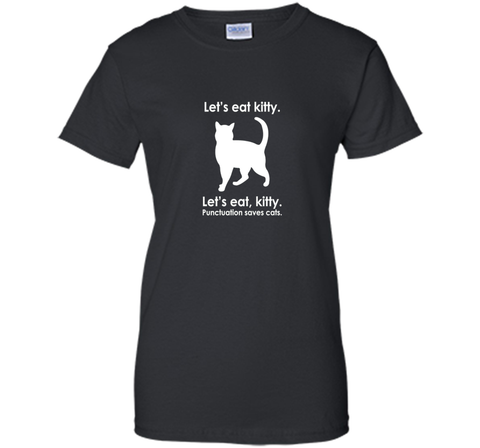 Let's Eat Kitty T-Shirt Funny Punctuation Cat Tee