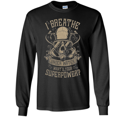 Scuba Diving - I breathe under water T-shirt