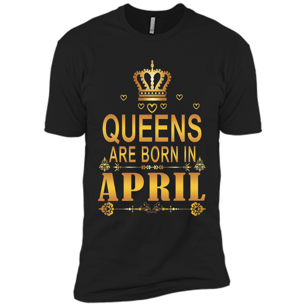QUEENS ARE BORN IN APRIL SHIRT