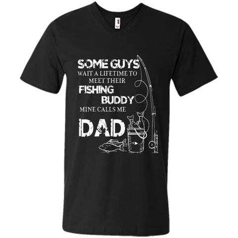 My Fishing Buddy Calls Me DAD T Shirt Proud Daddy