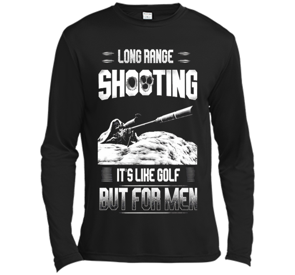 Long range shooting it's like golf but for men