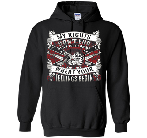 My Rights Don't End Where Your Feelings Begin T-shirt