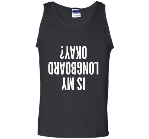 Is My Longboard Okay Skateboard Extreme T-Shirt