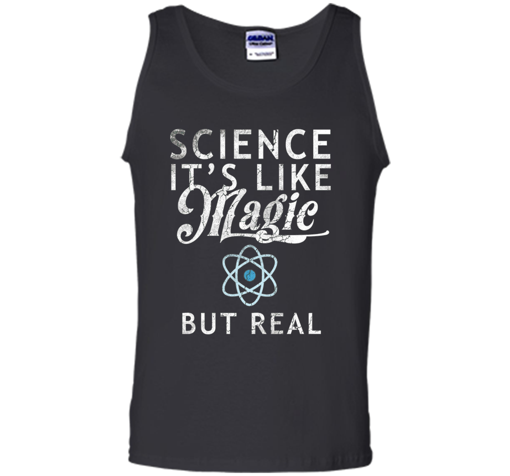 Science It's Like Magic But Real Shirt Tee Scientists Geek