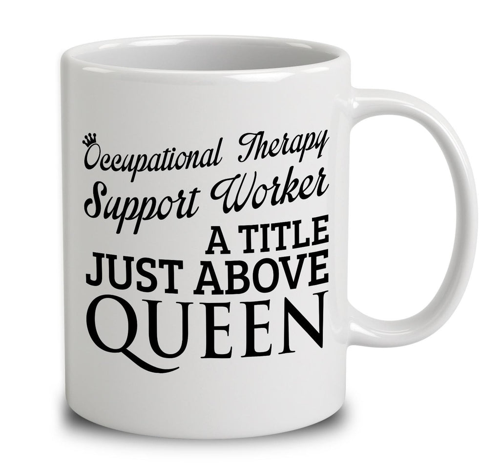 Occupational Therapy Support Worker A Title Just Above Queen
