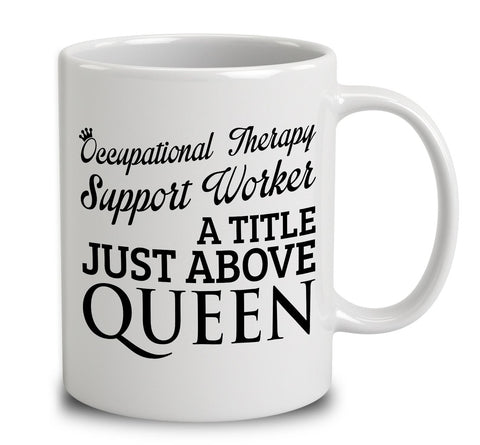 Occupational Therapy Support Worker A Title Just Above Queen