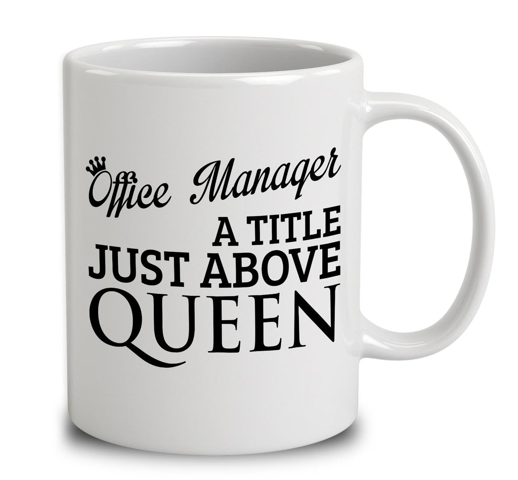 Office Manager A Title Just Above Queen