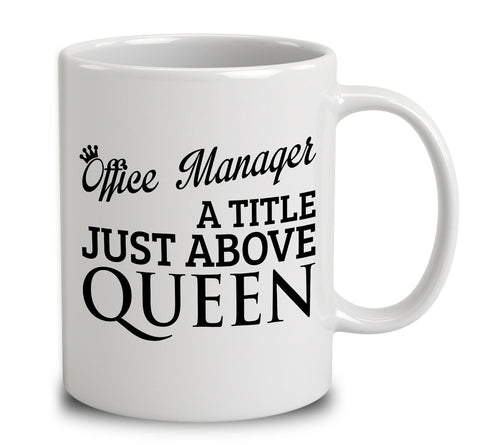 Office Manager A Title Just Above Queen