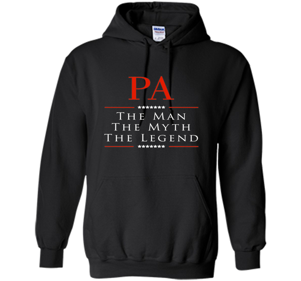 Pa The Man The Myth The Legend Great Gift for PA Tshirt