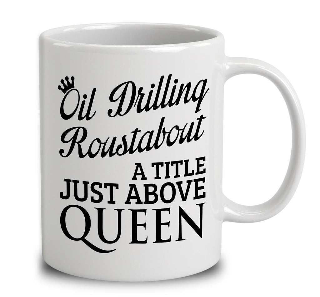 Oil Drilling Roustabout A Title Just Above Queen