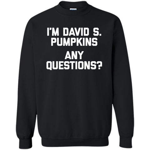'm David S Pumpkins, Any Questions T-Shirt funny saying TV