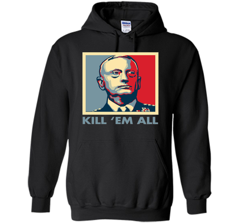 Kill 'Em All General Mad Dog Mattis Knifehands T-shirts