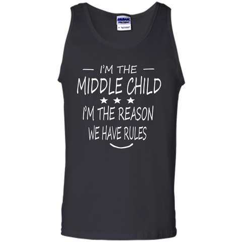 I'm The Middle Child I'm The Reason We Have Rules T-Shirt