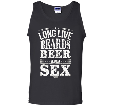 long live beards beer and sex t-shirt