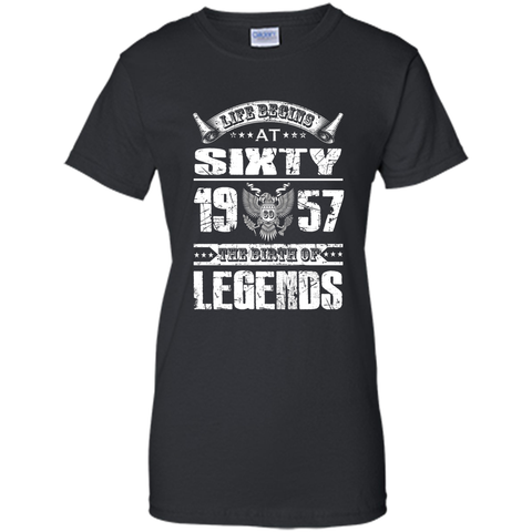 Life begins at 60, 1957 the birth of legends- 1957 T Shirt shirt