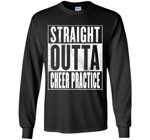 Cheer Practice T-Shirt - STRAIGHT OUTTA CHEER PRACTICE Shirt