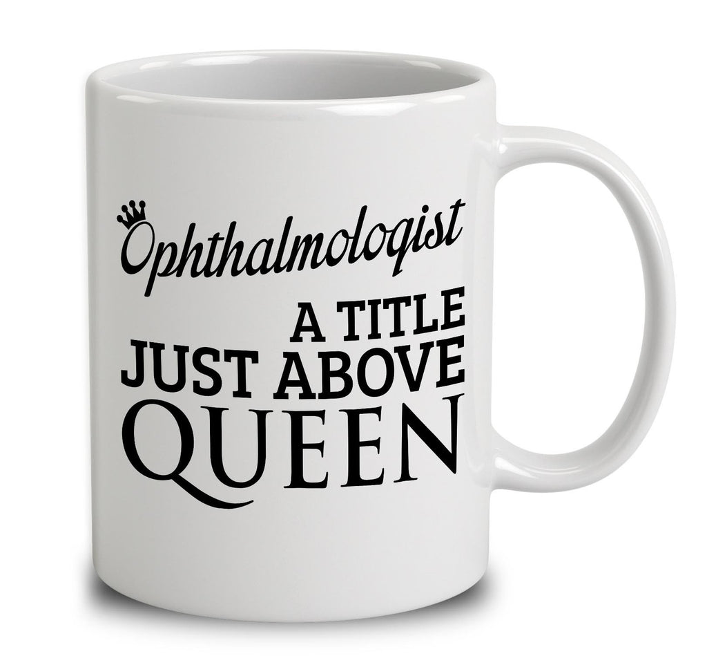 Ophthalmologist A Title Just Above Queen