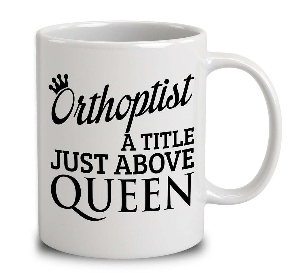 Orthoptist A Title Just Above Queen