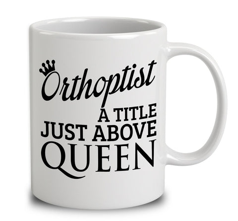 Orthoptist A Title Just Above Queen