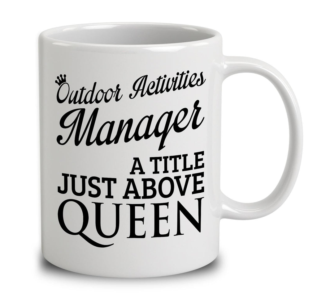 Outdoor Activities Manager A Title Just Above Queen