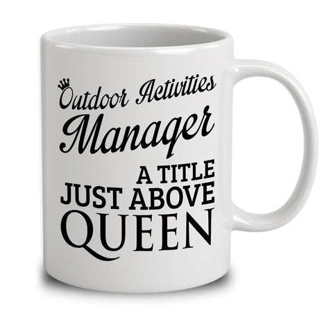 Outdoor Activities Manager A Title Just Above Queen