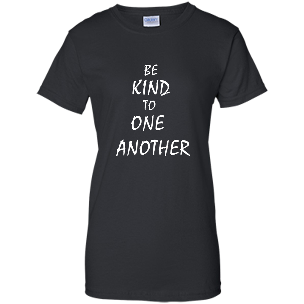 Be Kind To One Another T-shirt Kindness T-shirts