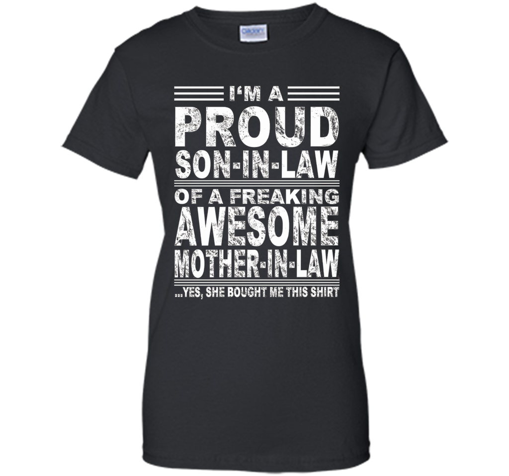 I'm A Proud Son In Law Of A Freaking Awesome Mother In Law