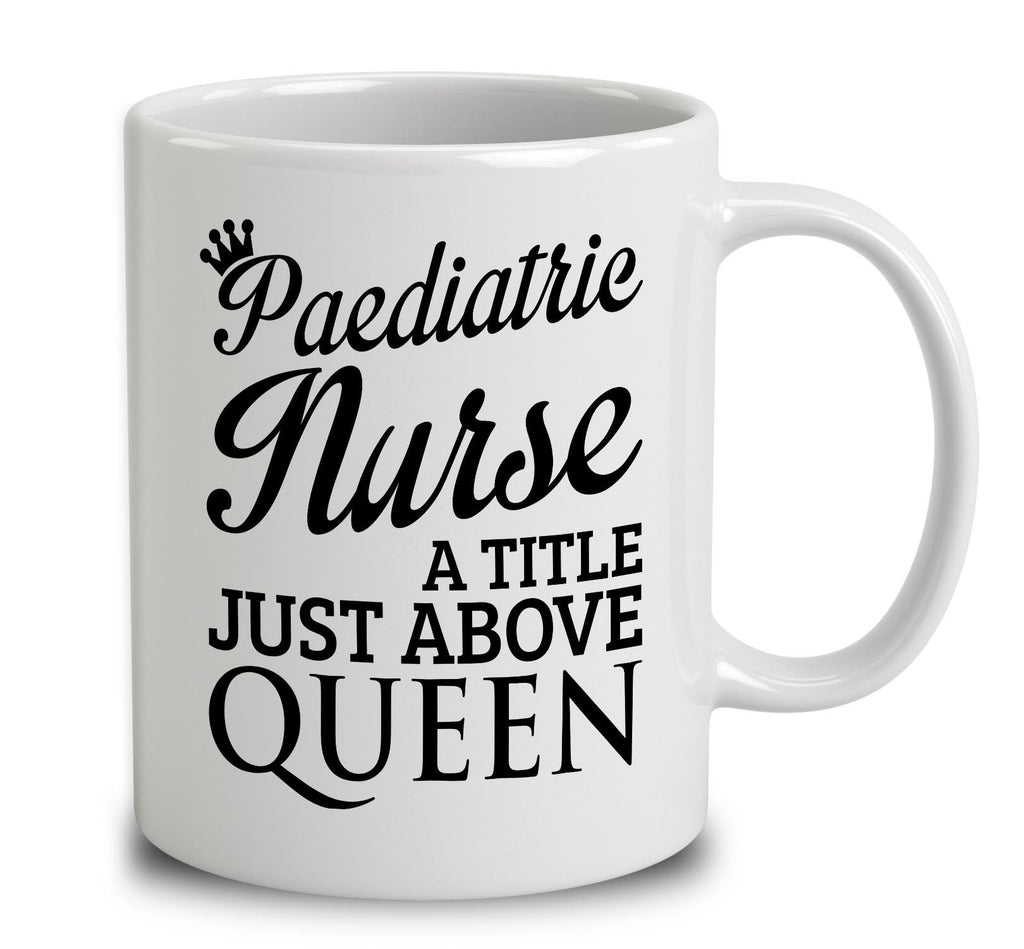 Paediatric Nurse A Title Just Above Queen