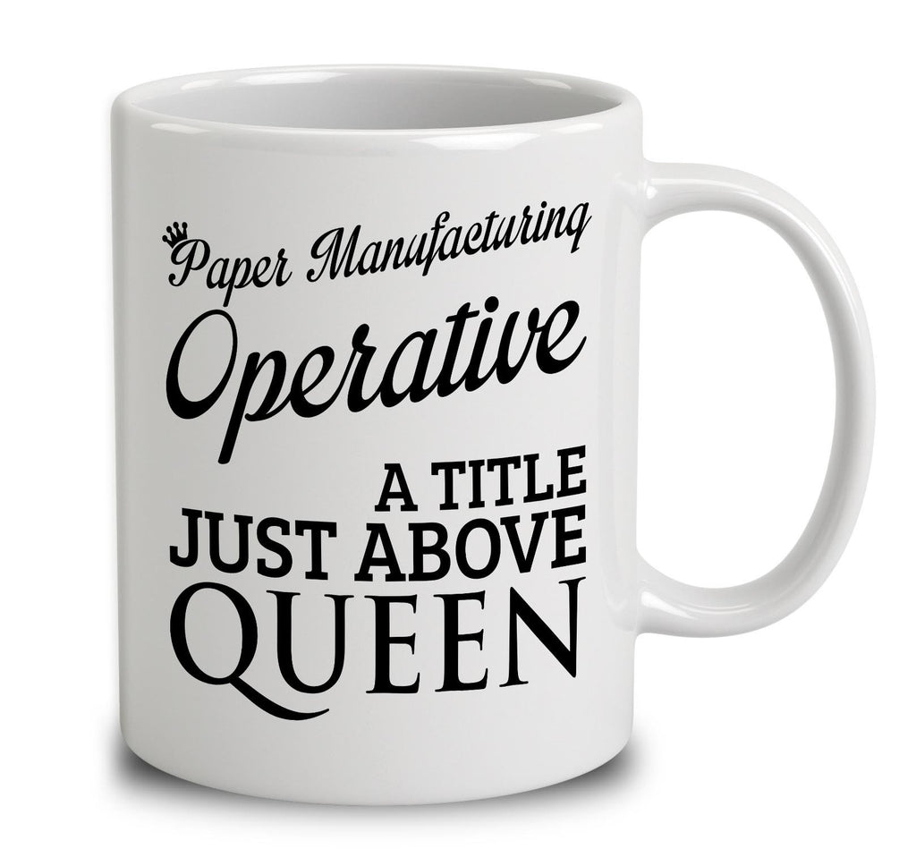 Paper Manufacturing Operative A Title Just Above Queen