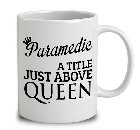 Paramedic A Title Just Above Queen
