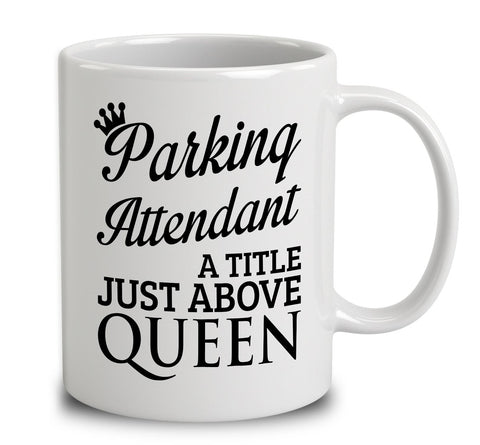 Parking Attendant A Title Just Above Queen