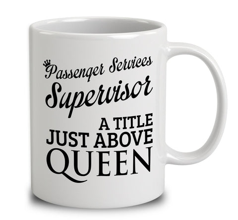 Passenger Services Supervisor A Title Just Above Queen
