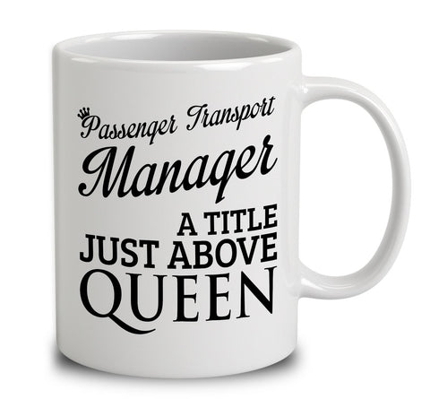 Passenger Transport Manager A Title Just Above Queen