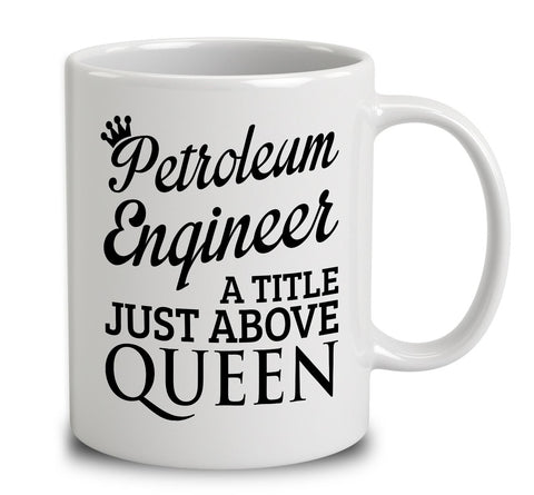 Petroleum Engineer A Title Just Above Queen