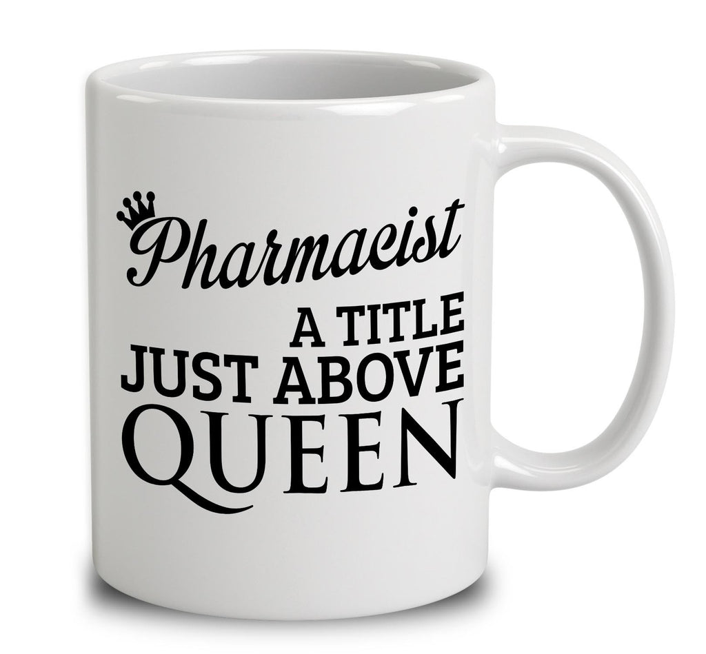 Pharmacist A Title Just Above Queen