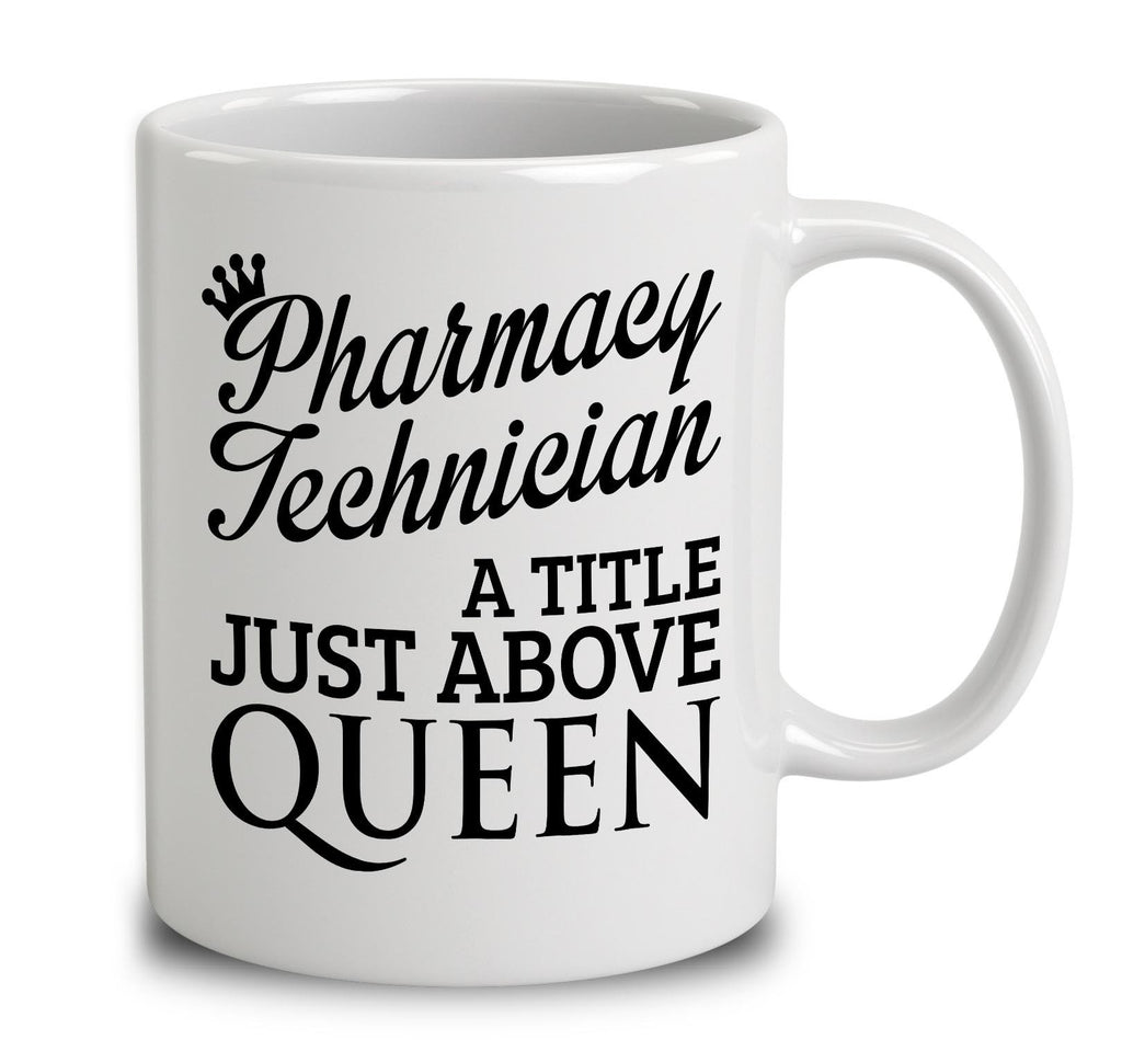 Pharmacy Technician A Title Just Above Queen