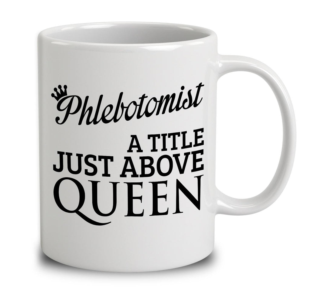 Phlebotomist A Title Just Above Queen