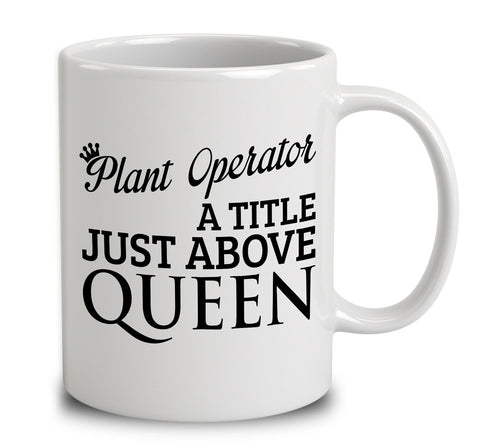 Plant Operator A Title Just Above Queen